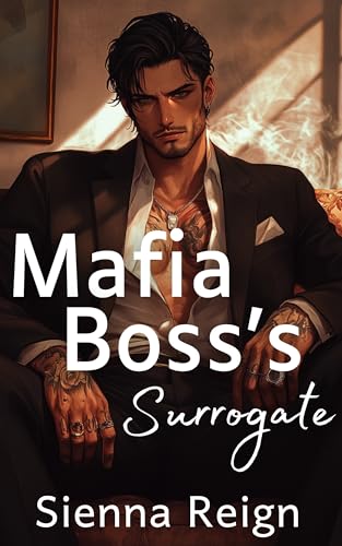 Mafia Boss's Surrogate: A Russian Mafia Romance (Kindle Edition)