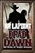 Dead by Dawn: The Files of ...