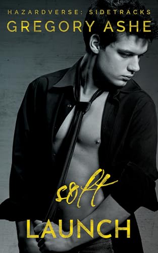 Soft Launch (Hazardverse: Sidetracks)