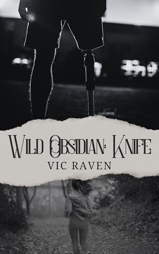 Wild Obsidian: Run: Nothing stops them from the hunt (Kindle Edition)