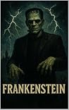 Frankestein: The ...