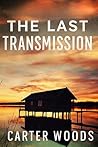 The Last Transmis...