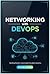 Mastering Networking for De...