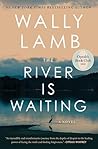 The River Is Waiting