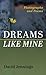 Dreams Like Mine: Photograp...