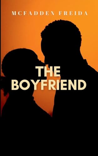The Boyfriend: A dark Story about Obsession (Paperback)