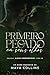 Primeiro Pecado: Em seus olhos : Trilogis Almas Corrompidas (Portuguese Edition)
