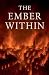 The Ember Within