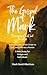 The Gospel of Mark: Discove...