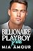 Billionaire Playboy Rival by Mia Amour
