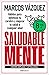 Saludable Mente (edición li...