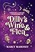 Dilly's Wine & Flea by Marcy Dewey Mahoney Dilly's Wine & Flea by Marcy Dewey Mahoney