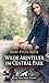 Wilde Abenteuer im Central Park | Erotische Geschichte + 1 we... by Ruby Tyler Reese
