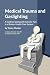 Medical Trauma and Gaslighting by Tracey Chester