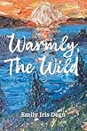 Warmly, The Wild