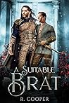 A Suitable Brat by R. Cooper