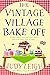 The Vintage Village Bake Off