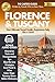 Florence & Tuscany - Your Travel Guide 2026: Best Itineraries, Train and Transportation Tips, Skip-the-Line Strategies, Local Food & Wine, Maps, Must-See Towns and Tuscany Hidden Gems