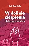 W dolinie cierpie...