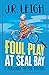 Foul Play at Seal Bay (Morwenna Mutton Mystery, #1)
