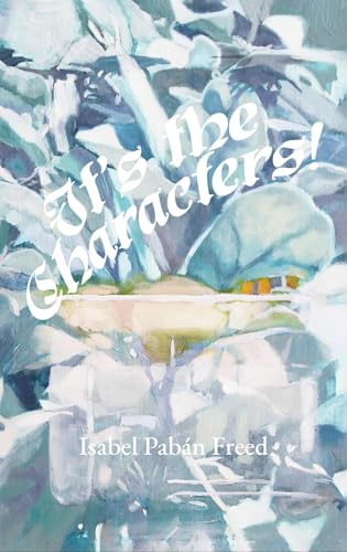 It's the Characters! (Bartleby Initiative Book 2)