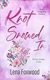 Knot Snowed in: A...