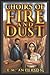 Choirs of Fire and Dust by E.M. Anderson