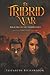 The Tribrid War: Book One o...
