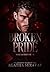 BROKEN PRIDE (Vice and Virtue Livro 1) (Portuguese Edition)