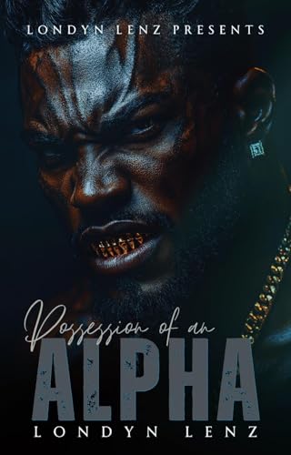 Possession of An Alpha (Kindle Edition)