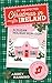 An Unexpected Christmas in Ireland: A Faith-Tinted Holiday Rom-Com (Passport to Mistletoe)