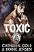 Toxic: Eine Motorradclub-Li...