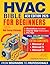 HVAC BIBLE for Beginners: T...