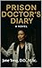 Prison Doctor's Diary