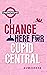 Change Here for Cupid Central by Agneeshikha . Change Here for Cupid Central by Agneeshikha .