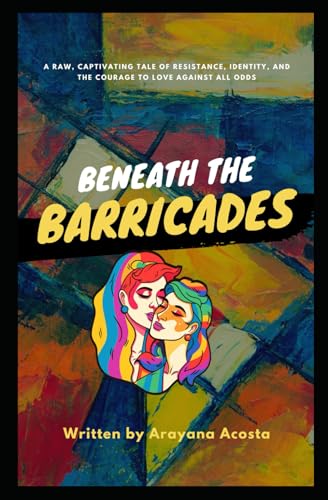 Beneath the Barricades (Paperback)