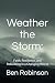 Weather the Storm:: Faith, ...