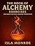 The Book of Alchemy Exercis...