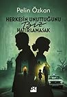 Herkesin Unuttuğu...