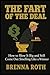 The Fart Of The Deal: How T...