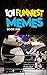 101 FUNNIEST MEMES: BOOK 06