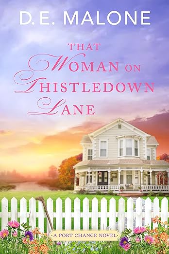 That Woman on Thistledown Lane (Port Chance #1)
