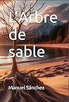 L´Arbre de Sable