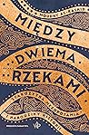 Między dwiema rze...
