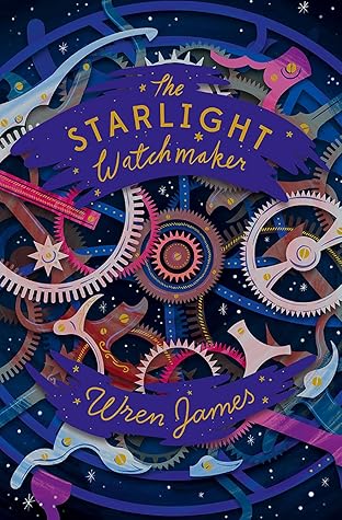The Starlight Watchmaker (The Watchmaker and the Duke, #1)