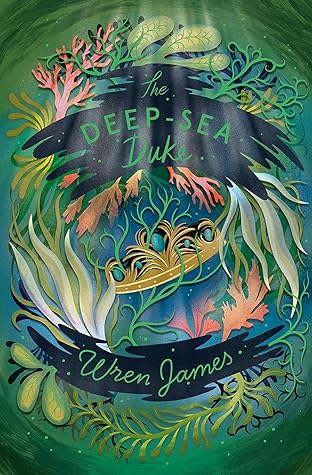 The Deep-Sea Duke (The Watchmaker and the Duke #2)