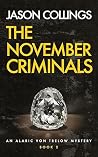 The November Criminals (Alaric von Trelow #2)