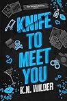 Knife To Meet You...