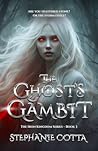 The Ghost's Gambit