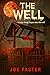 The Well: strange things happen near this well...